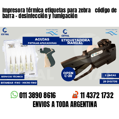 Impresora térmica etiquetas para zebra  código de barra - desinfección y fumigación